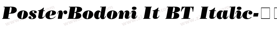 PosterBodoni It BT Italic字体转换